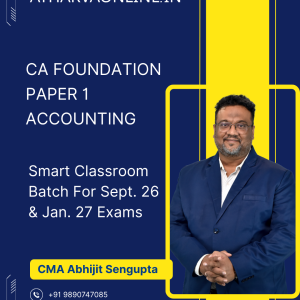 CA Foundation Accounting by CMA Abhijit Sengupta for Sept. 26 & Jan. 27 Exams