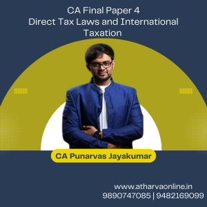 CA Final Direct Tax Laws and International Taxation (Paper 4) Fast track Premium Batch By CA Punarvas Jayakumar (English)