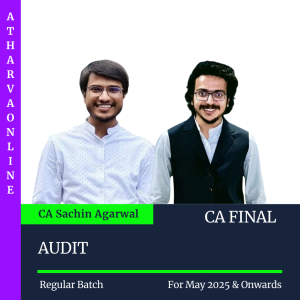 CA Final - Audit - By CA Sachin Agarwal For May 2025 and Onwards