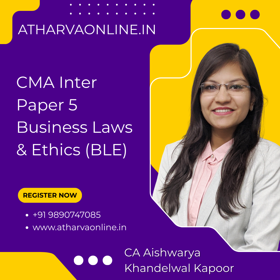 CMA Inter Business Laws & Ethics (BLE) Regular Lectures by CA Aishwarya Khandelwal Kapoor for June/Dec. 2026 Exams