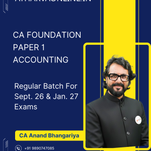 CA Foundation Accounting Full Lectures by CA Anand Bhangariya for Sept. 26 & Jan. 27 Exams