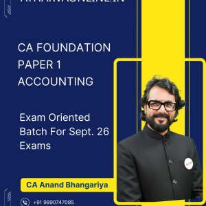CA Foundation Accounting Exam Oriented Batch by CA Anand Bhangariya for Sept. 2026 Exam
