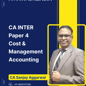 CA Inter Cost & Management Accounting Regular Batch by CA CMA Sanjay Aggarwal