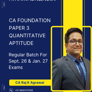 CA Foundation Quantitative Aptitude Regular batch by CA Raj K Agrawal for Sept. 26 & Jan. 27 Exams
