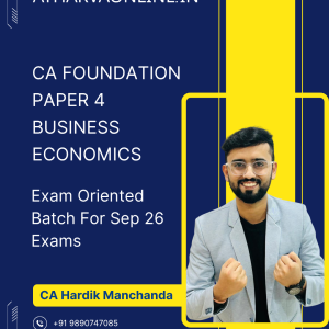 CA Foundation Economics (Exam Oriented) by CA Hardik Manchanda for Sept. 26 Exams