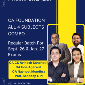 CA Foundation All Subjects Combo Regular Batch CA CS Avinash Sancheti, CA Isha Agarwal, CA Navneet Mundhra & Prof. Sandeep Giri for Sept. 26 & Jan. 27 Exams