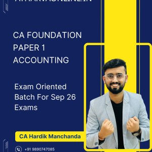 CA Foundation Accounts (Exam Oriented) by CA Hardik Manchanda for Sept. 26 Exams