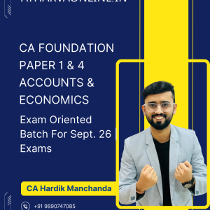 CA Foundation Accounts & Economics (Exam Oriented) by CA Hardik Manchanda for Sept. 26 Exam