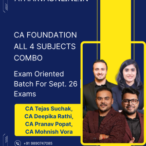 CA Foundation All Subjects Combo Exam Oriented by CA Tejas Suchak, CA Deepika Rathi, CA Pranav Popat & CA Mohnish Vora for Sept. 26 Exams