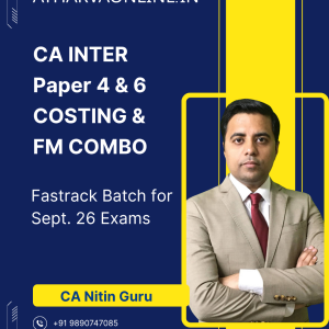 CA Inter COSTING & FM COMBO Fastrack Batch by CA Nitin Guru for Sept. 26 Exams