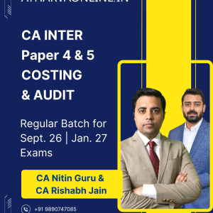 CA Inter COSTING & AUDIT Regular Batch by CA Nitin Guru & CA Rishabh Jain for Sept. 26 | Jan. 27 Exams