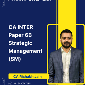 CA Inter Strategic Management Regular Batch by CA Rishabh Jain for Sept. 26 | Jan. 27 Exams (Batch Starting from 14th July 2025)