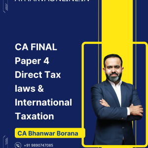 CA Final Direct Tax (Exam Oriented- Fastrack Batch) for Nov 26 Exams - Full English by CA Bhanwar Borana