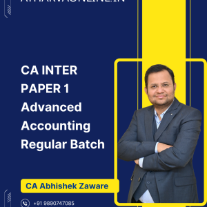 CA Inter Advanced Accounting Regular Batch by CA Abhishek Zaware for Jan/May/Sept. 2027 Exam