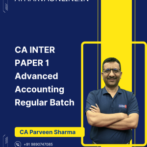 CA Inter Advanced Accounting Regular Batch by CA Parveen Sharma for Sept. 26 & Jan. 27 Exam