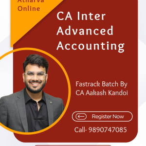 CA Inter Advanced Accounts Live Guidance (Fastrack Batch) For Sep 26 Exams & Onwards by CA Aakash Kandoi