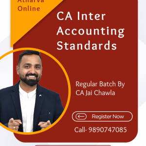 CA Inter Accounting Standards (AS Lectures) of Regular Batch by CA Jai Chawla for Sept. 2026 & Jan. 2027 Exams