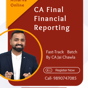 CA Final FR 100 Hours Fast Track Recorded Batch by CA Jai Chawla for Nov, 2026 Exam
