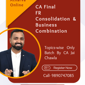 CA Final FR Consolidation & Buss. Combination (INDAS 103/110/27/28/111) Topics-wise Only Batch by CA Jai Chawla