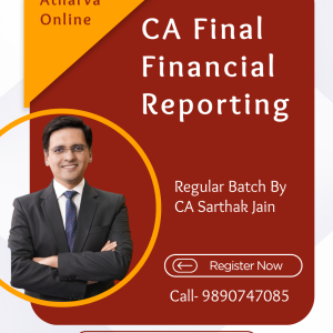 CA Final Financial Reporting Regular Batch (Full English) by CA Sarthak Jain for Nov. 2026 & Onwards Exams