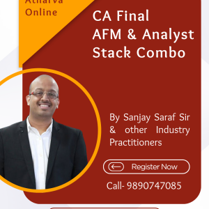 CA Final AFM & Analyst Stack Combo Taught by Sanjay Saraf Sir & 23 Industry Practitioners.