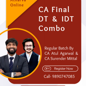 CA Final DT & IDT Regular Combo by CA Atul Agarwal & CA Surender Mittal for Nov. 26 Exam