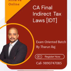 CA Final – Indirect Tax Laws | Exam Oriented Batch – Nov 26 / May 27 / Nov 27 Exams by Tharun Raj