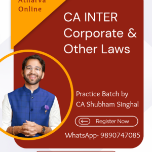 CA Inter Corporate & Other Laws Practice Batch by CA Shubham Singhal for Jan’27 & May’27 Exam - 100% English