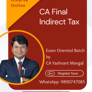 CA Final IDT - Exam Oriented Batch by CA Yashvant Mangal | May 2027 & November 2027 Exams