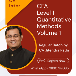 CFA level 1 - Quantitative Methods Volume 1 Regular Course by CA Jitendra Rathi